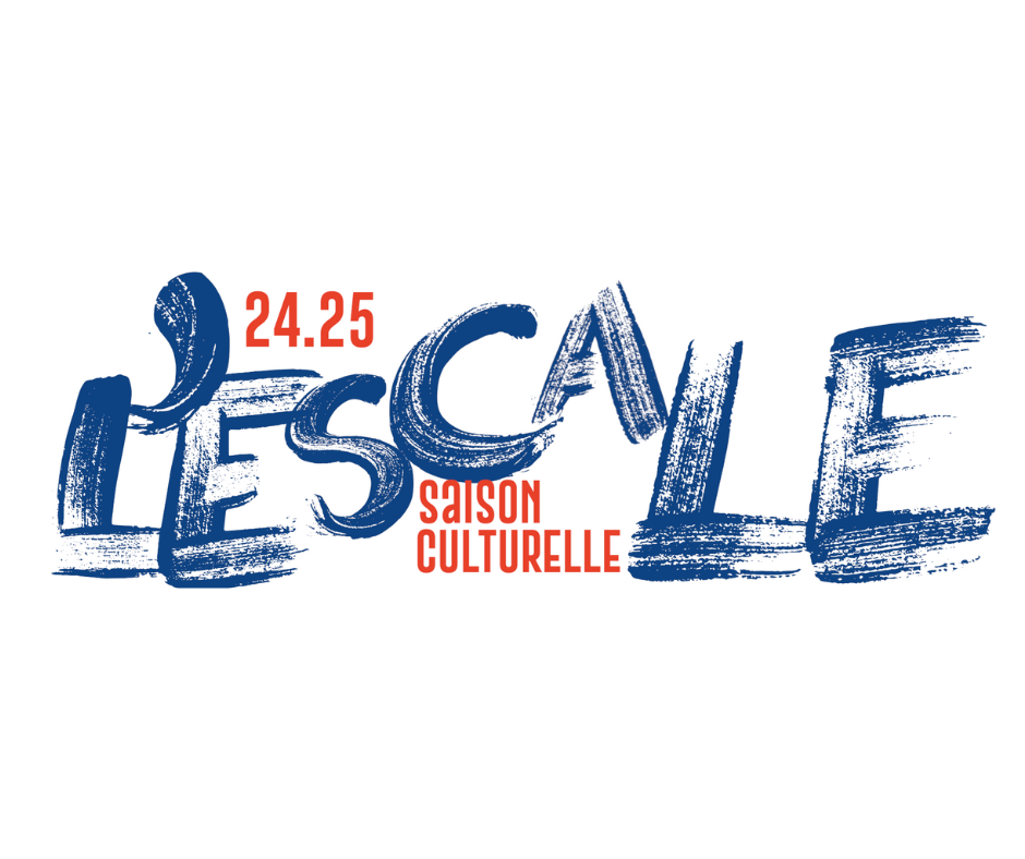 Saison culturelle de l'Escale 20242025 découvrez le programme